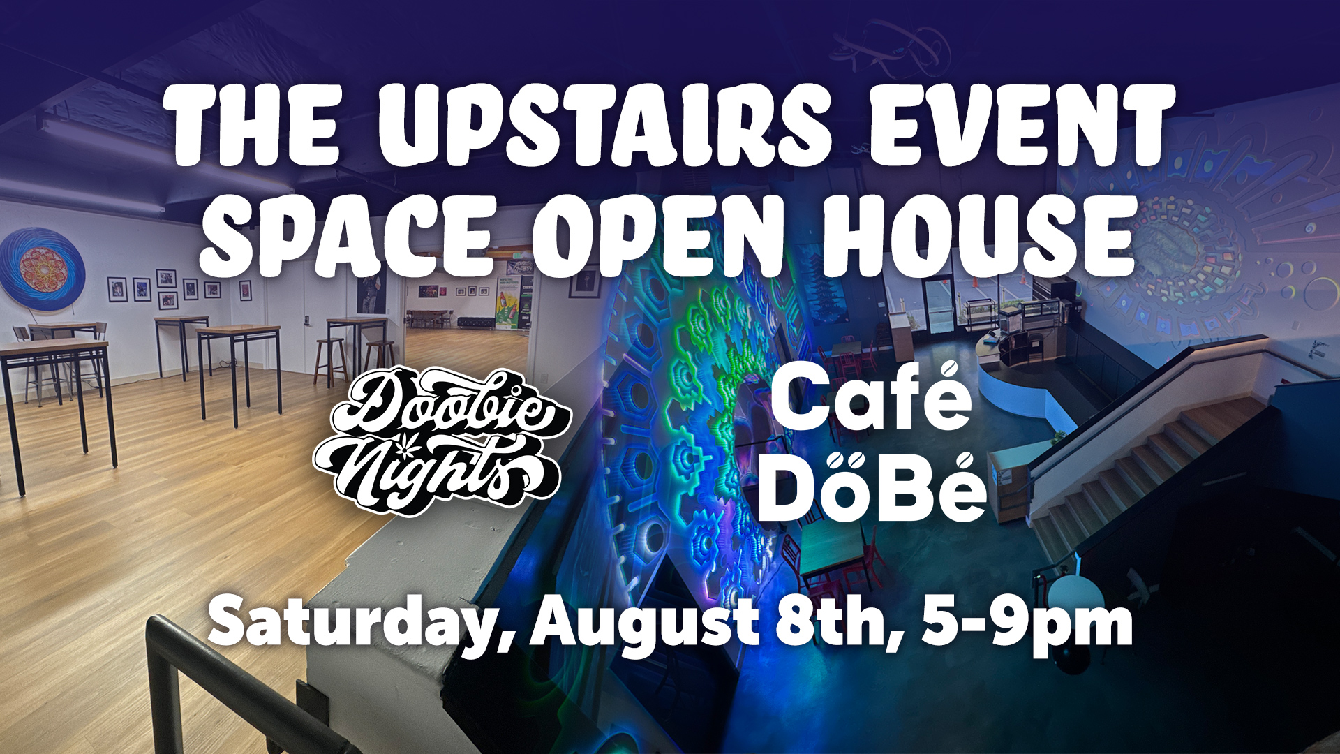The Upstairs Event Space Open House: Saturday, August 8th, 5-9pm